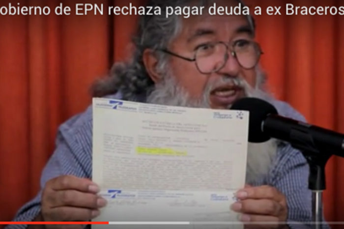 Gobierno de EPN rechaza pagar deuda a ex Braceros; iniciarán manifestaciones