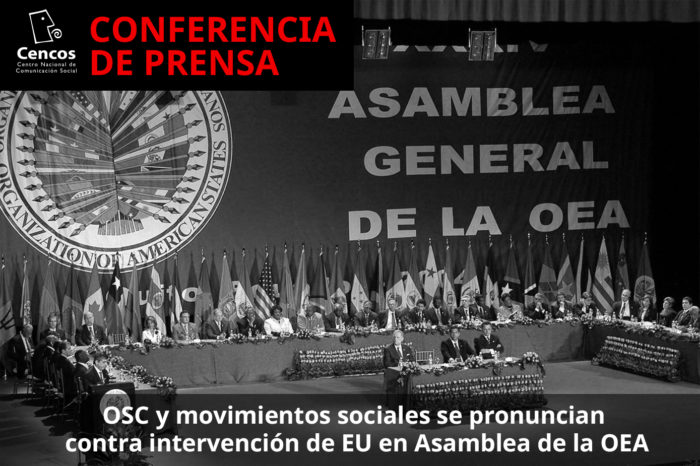 Conferencia: OSC y movimientos sociales se pronuncian contra intervención de EU en Asamblea de la OEA
