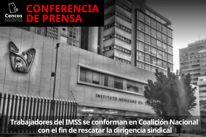 Conferencia Trabajadores del IMSS se conforman en Coalición Nacional con el fin de rescatar la dirigencia sindical