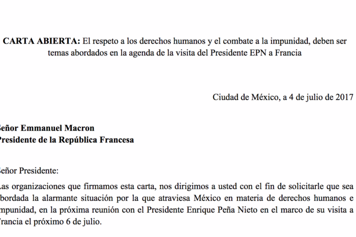 Carta que organizaciones, defensores y activistas hacia Emmanuel Macron, previo a reunión con Peña Nieto.