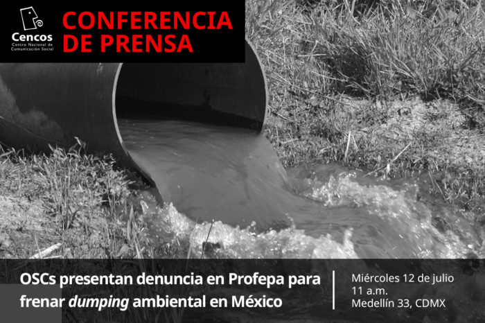 Conferencia: OSCs presentan denuncia en Profepa para frenar dumping ambiental en México
