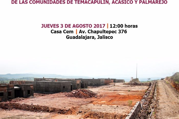 Presentación de informe: Desalojos y desplazamientos forzados por proyecto El Zapotillo