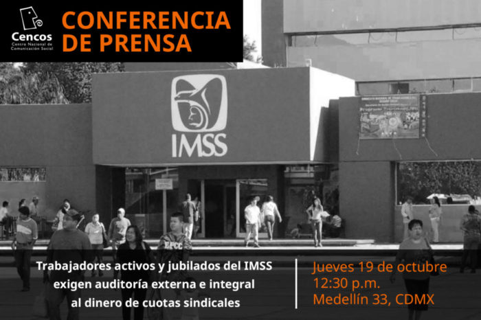 Conferencia de prensa: Trabajadores activos y jubilados del IMSS exigen auditoría externa e integral al dinero de cuotas sindicales