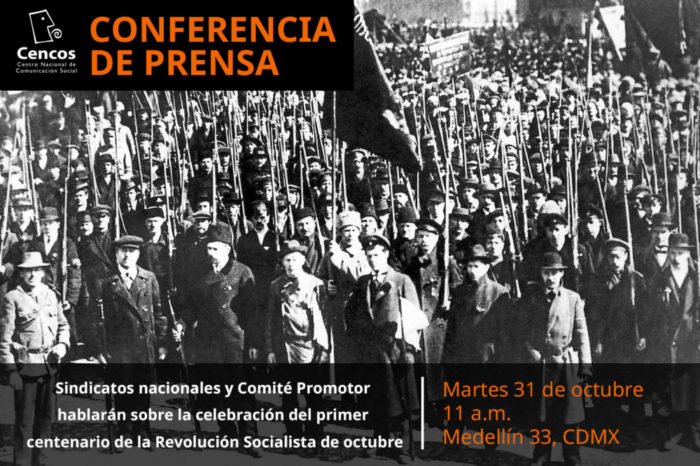 Conferencia de prensa: Sindicatos nacionales y Comité Promotor hablarán sobre la celebración del primer centenario de la Revolución Socialista de octubre