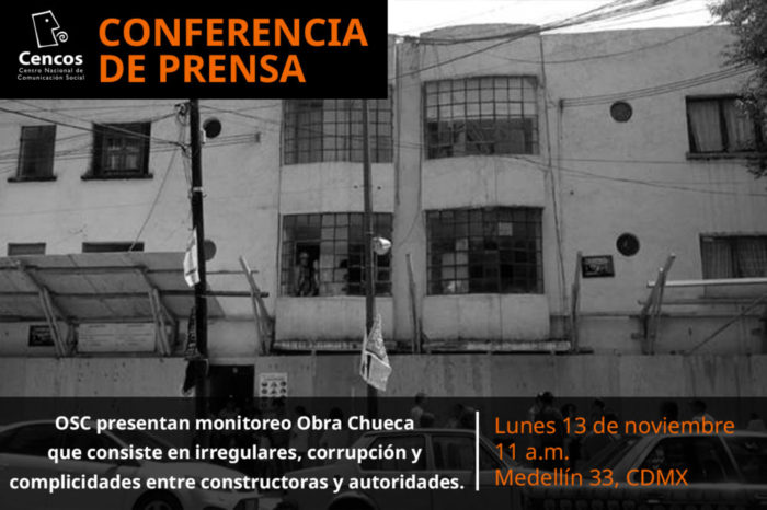 Conferencia de prensa: OSC presentan monitoreo Obra Chueca que consiste en irregulares, corrupción y complicidades entre constructoras y autoridades.