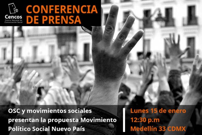 Conferencia de prensa: OSC y movimientos sociales presentan la propuesta Movimiento Político Social “Nuevo País”