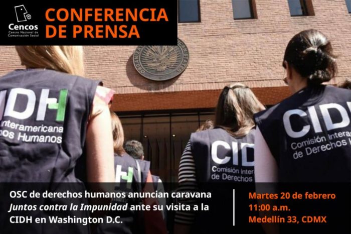 Conferencia de prensa: OSC de derechos humanos anuncia la caravana “Juntos contra la Impunidad”   ante su visita a la CIDH en Washington D.C.