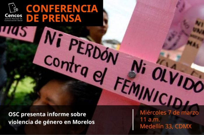 Conferencia de prensa: OSC presenta informe sobre violencia de género en Morelos