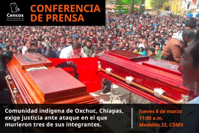 Conferencia de prensa: Comunidad indígena de Oxchuc, Chiapas, exige justicia ante ataque en el que murieron tres de sus integrantes