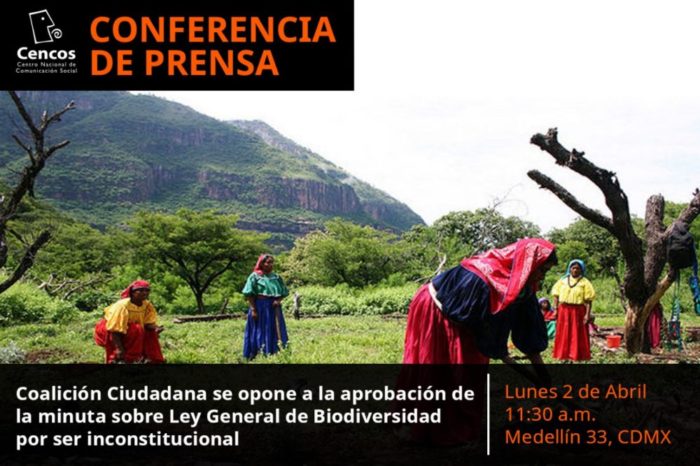 Conferencia de prensa: Coalición Ciudadana se opone a la aprobación de la minuta sobre Ley General de Biodiversidad por ser inconstitucional