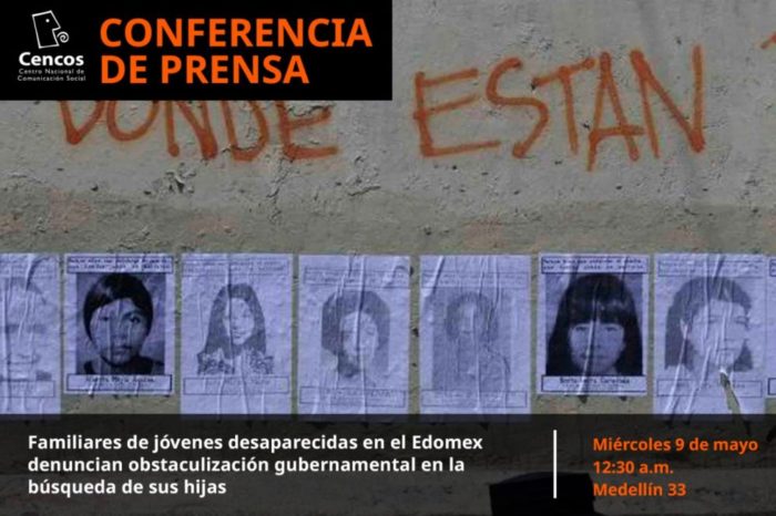 Conferencia de prensa | Familiares de jóvenes desaparecidas en el Edomex denuncian obstaculización gubernamental en la búsqueda de sus hijas