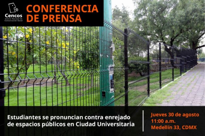 Conferencia de prensa: Estudiantes se pronuncian contra enrejado de espacios públicos en Ciudad Universitaria