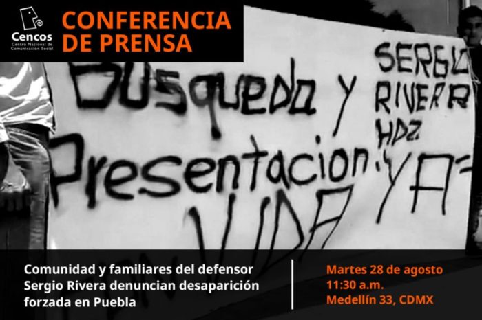 Comunidad y familiares del defensor Sergio Rivera denuncian desaparición forzada en Puebla