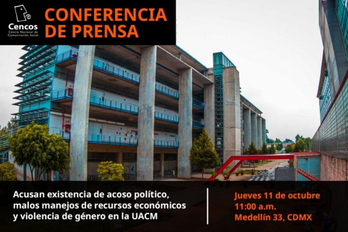 Conferencia de prensa: Acusan existencia de acoso político, malos manejos de recursos económicos   y violencia de género en la UACM