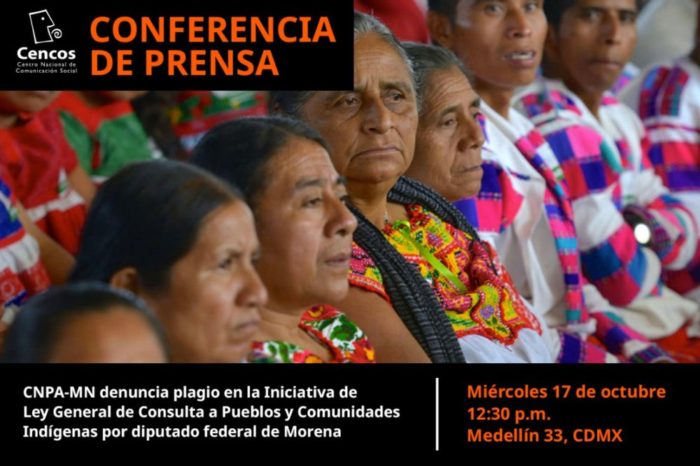 CNPA-MN denuncia plagio en la Iniciativa de Ley General de Consulta a Pueblos y Comunidades Indígenas por diputado federal de Morena
