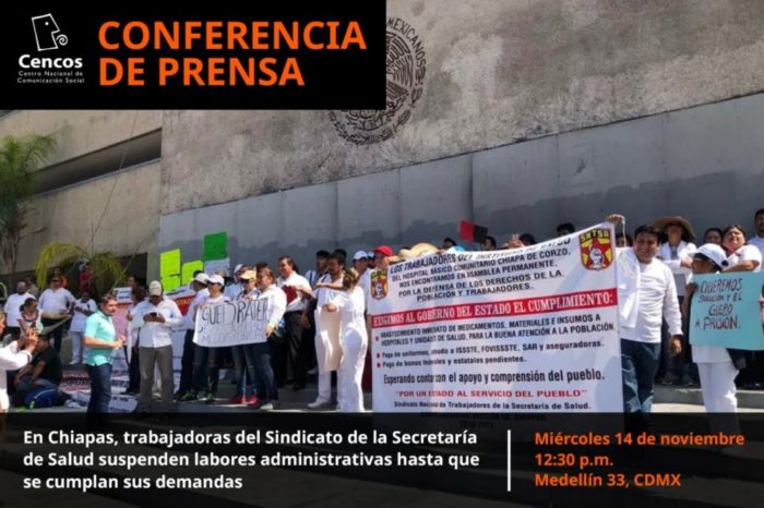 Conferencia de prensa: En Chiapas, trabajadoras del Sindicato de la Secretaría de Salud suspenden labores administrativas hasta que se cumplan sus demandas