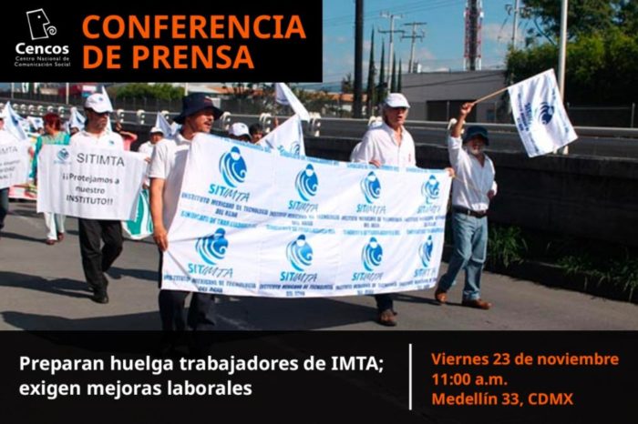 Conferencia de prensa: Preparan huelga trabajadores de IMTA; exigen mejoras laborales