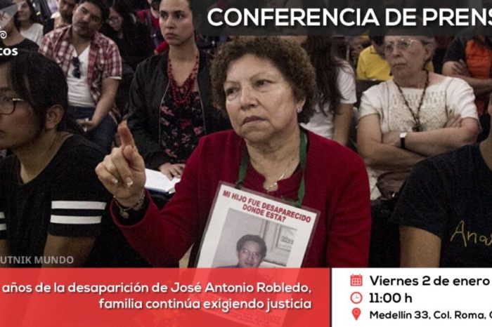 Conferencia de prensa: A 10 años de la desaparición de José Antonio Robledo, familia continúa exigiendo justicia