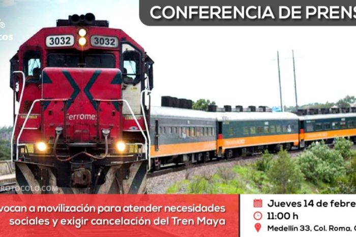 Conferencia de prensa: Convocan a movilización para atender necesidades sociales y exigir cancelación del Tren Maya