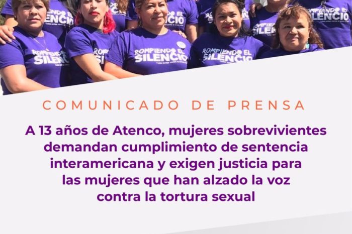 Comunicado: A 13 años de Atenco, mujeres sobrevivientes demandan cumplimiento de sentencia interamericana y exigen justicia para las mujeres que han alzado la voz contra la tortura sexual