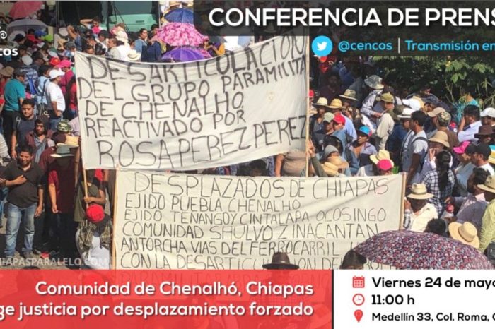Conferencia de prensa: Comunidad de Chenalhó, Chiapas exige justicia por desplazamiento forzado
