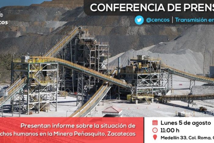 Conferencia de prensa: Informan sobre la situación de derechos humanos en la Minera Peñasquito, Zacatecas