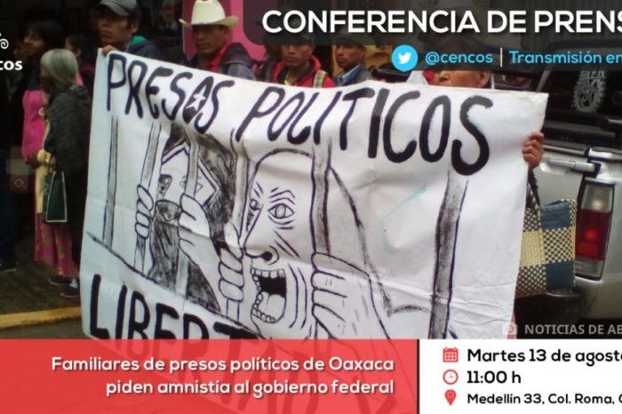 Conferencia de prensa: Familiares de presos políticos de Oaxaca piden amnistía al gobierno federal