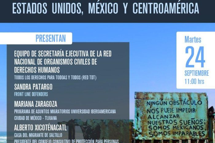 Conferencia de prensa: Presentan informe “Defensores sin muros: personas defensoras de derechos humanos criminalizadas en Centroamérica, México y Estados Unidos"