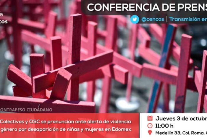 Conferencia de prensa: Colectivos y OSC se pronuncian ante alerta de violencia de género   por desaparición de niñas y mujeres en Edomex