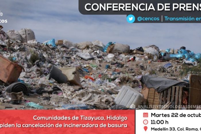 Conferencia de prensa: Comunidades de Tizayuca, Hidalgo piden la cancelación de incineradora de basura