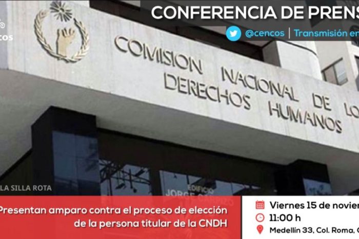Conferencia de prensa: Presentan amparo contra el proceso de elección de la persona titular de la CNDH