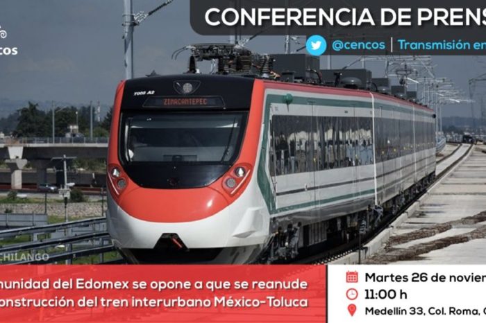 Conferencia de prensa: Comunidad del Edomex se opone a que se reanude la construcción del tren interurbano México-Toluca
