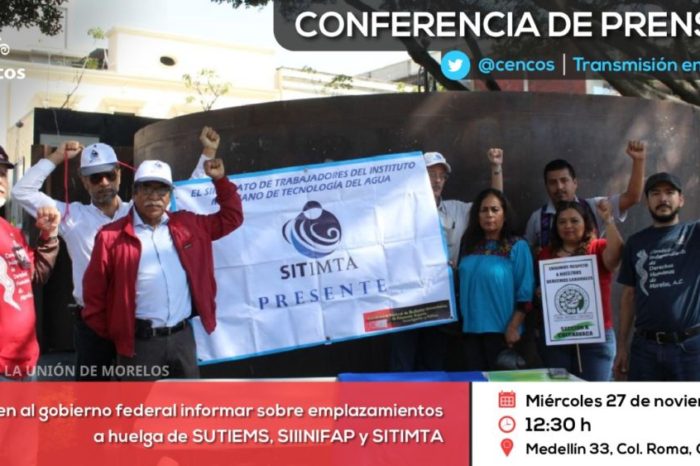 Conferencia de prensa: Exigen al gobierno federal informar sobre emplazamientos a huelga de SUTIEMS, SIIINIFAP y SITIMTA