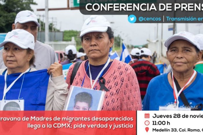Conferencia de prensa: XV Caravana de Madres de migrantes desaparecidos llega a la CDMX;   pide verdad y justicia