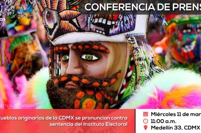Conferencia de prensa: Pueblos originarios de la CDMX se pronuncian contra sentencia del Instituto Electoral
