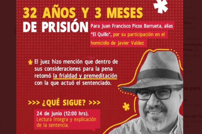 Sentencian a 32 años de cárcel al Quillo, coautor del asesinato del periodista Javier Valdez