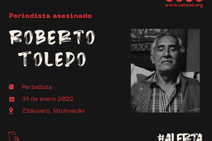 Asesinan al periodista Roberto Toledo en Michoacán; suman cuatro comunicadores muertos en en el año