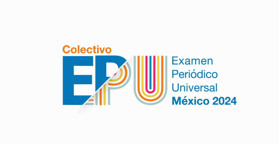 #ColectivoEPUmx presenta informes temáticos para la evaluación de México ante la ONU