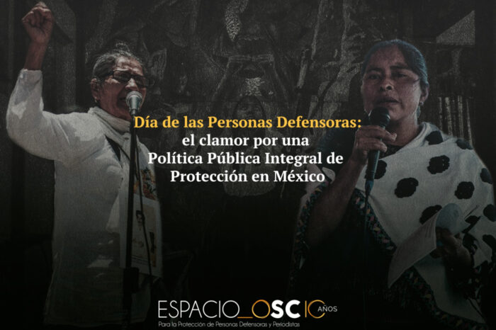 Día de las Personas Defensoras: el clamor por una Política Pública Integral de Protección en México